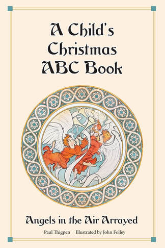 'A Child's Christmas ABC Book: Angels in the Air Arrayed' illustrated by John Folley